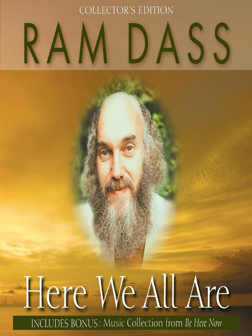 Title details for Here We All Are by Ram Dass - Available